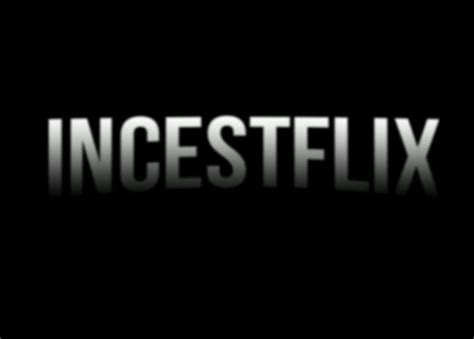 INCESTFLIX.COM .